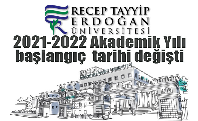 RTEÜ 2021-2022 Akademik Yılı başlangıç tarihi değişti
