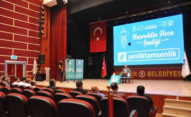 63. Uluslararası Akşehir Nasreddin Hoca Şenliği programı açıklandı