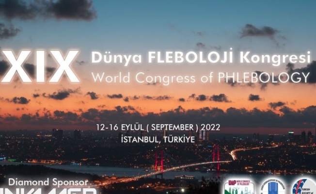 Dünya Fleboloji Kongresi İstanbul’da yapılacak