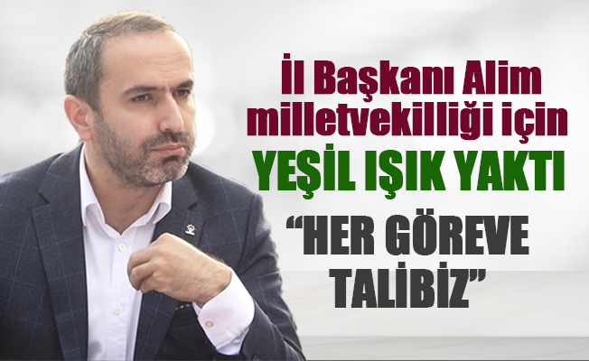 Ak Parti Rize İl Başkanı İshak Alim milletvekilliği için aday olacak mı ?
