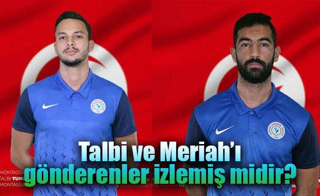 Meriah ve Talbi'yi gönderenler Tunus Danimarka maçını izledi mi acaba?