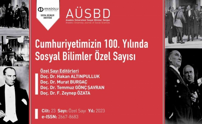 Anadolu Üniversitesi Sosyal Bilimler Dergisinden 100’üncü yıla özel sayı