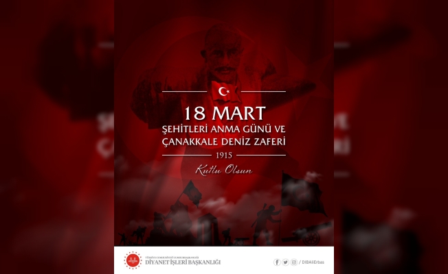 Diyanet İşleri Başkanı Erbaş’tan 18 Mart mesajı