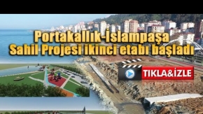 Rize'de Portakallık-İslampaşa Sahil Projesi ikinci etabı başladı